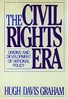 The Civil Rights Era: Origins and Development of National Policy, 1960-1972