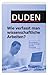 Duden. Wie verfasst man wissenschaftliche Arbeiten?