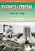 Demolition: Step by Step (H...