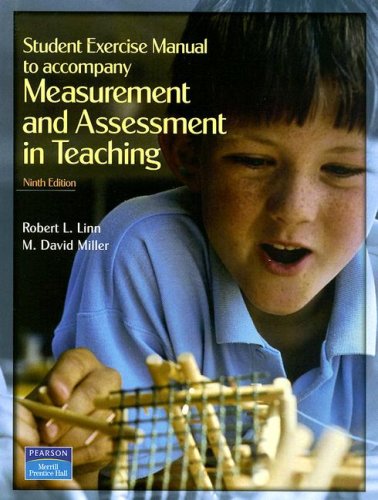 Student Exercise Manual to Accompany Measurement and Assessment in Teaching Ninth Edition (Paperback)
