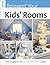 Reinvent Your Kids' Rooms