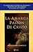 La amarga Pasión de Cristo by Anne Catherine Emmerich