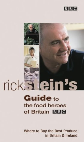 Rick Stein's Guide to the Food Heroes of Britain (Paperback)