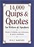 14,000 Quips & Quotes for W...