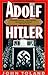 Adolf Hitler by John  Toland