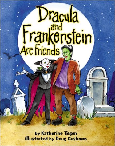 Dracula and Frankenstein Are Friends (Hardcover)