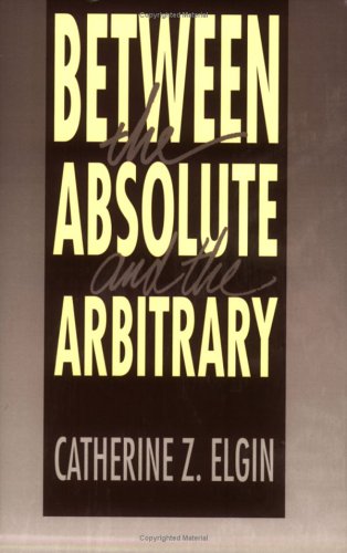 Between the Absolute and the Arbitrary (Paperback)
