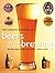 The Complete Handbook of Beers and Brewing: The Beer Lover's Guide to the World