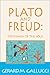 Plato and Freud: Statesmen of the Soul