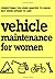 Vehicle Maintenance for Wom...