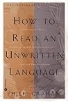 How to Read an Unwritten Language