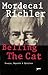 Belling The Cat by Mordecai Richler