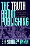 The Truth About Publishing