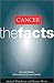 Cancer: The Facts (The ^AFacts Series)