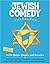 The Jewish Comedy Thesaurus: 3,102 Quips, Quotes, and Kvetches