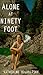 Alone at Ninety Foot by Katherine Holubitsky Alone at Ninety Foot by Katherine Holubitsky