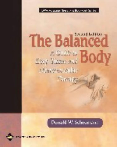 The Balanced Body: A Guide to Deep Tissue and Neuromuscular Therapy (Paperback)