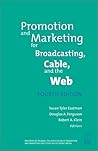 Promotion & Marketing for Broadcasting, Cable & the Web