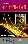 The Great San Francisco Trivia & Fact Book