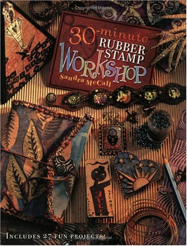 30-Minute Rubber Stamp Workshop (Paperback)
