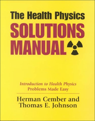 The Health Physics Solutions Manual (Paperback)