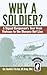 Why a Soldier?: A Signal Co...