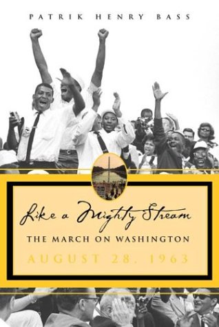 Like A Mighty Stream: The March On Washington (Hardcover)