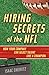Hiring Secrets of the NFL: How Your Company Can Select Talent Like a Champion