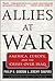 Allies At War: America, Eur...