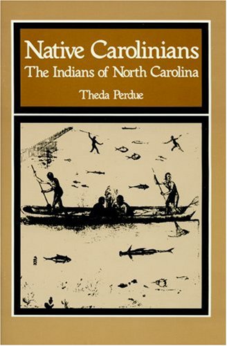 Native Carolinians: The Indians of North Carolina (Paperback)