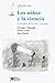 Los niños y la ciencia: La aventura de La mano en la masa (Spanish Edition)