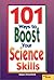 101 Ways To Boost Your Science Skills