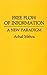 Free Flow of Information: A New Paradigm (Contributions to the Study of Mass Media and Communications)