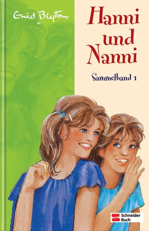 Hanni und Nanni. Sammelband 1 (Hanni und Nanni, #1-3)