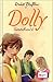 Dolly Sammelband 06: Dollys schönster Sieg / Eine Hauptrolle für die Burg / Sag ja, Dolly! (Band 16-18)