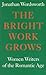 The Bright Work Grows by Jonathan Wordsworth