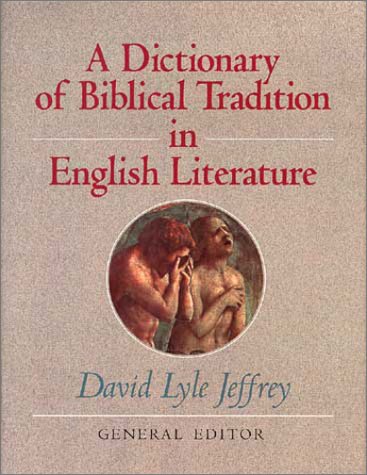 Dictionary of Biblical Tradition in English Literature (Hardcover)