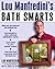 Lou Manfredini's Bath Smarts by Lou Manfredini