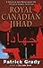 Royal Canadian Jihad