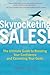 Skyrocketing Sales!: The Ul...