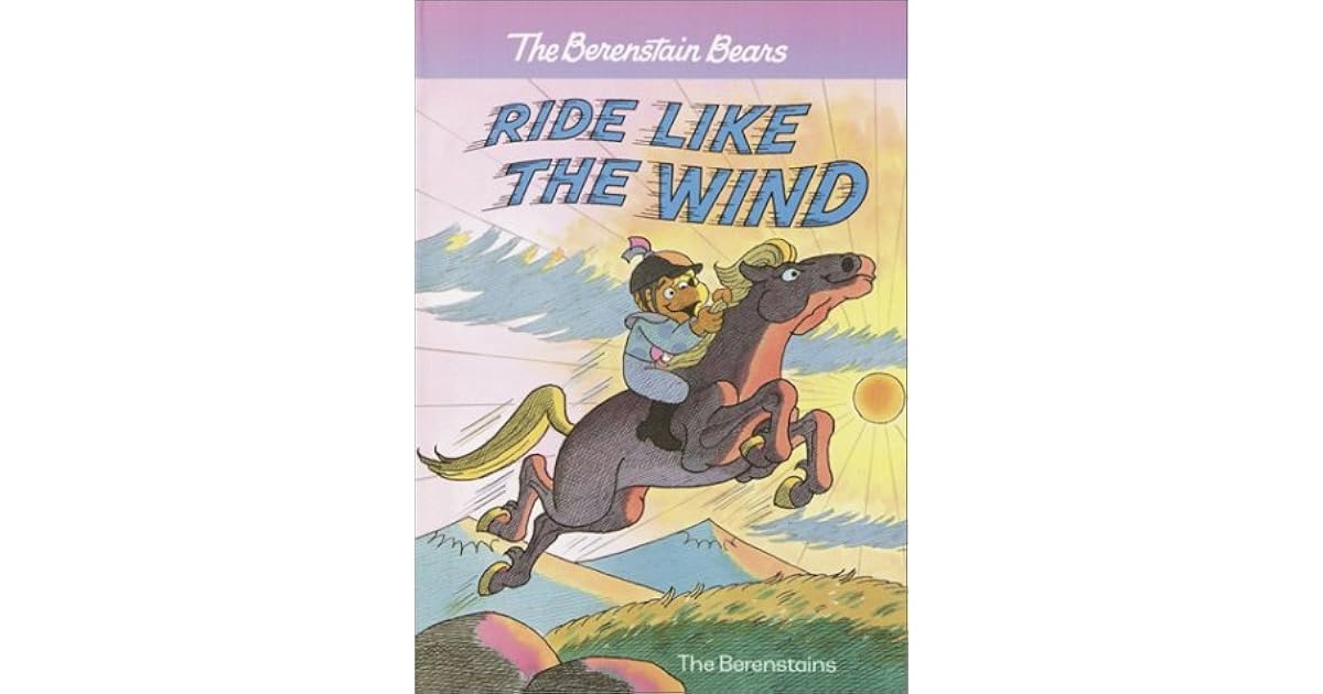 Ride Like the Wind by Stan Berenstain