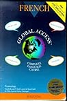 Global Access: French Beginning : Complete Language Course (Global Access) Global Access: French Beginning : Complete Language Course (Global Access)