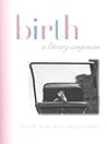 Birth: A Literary...