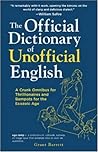 The Official Dictionary of Unofficial English: A Crunk Omnibus for Thrillionaires and Bampots for the Ecozoic Age
