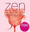 Zen Meditations on Being in Love (Zen Meditations)