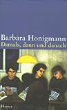 Damals, Dann Und Danach (German Edition)