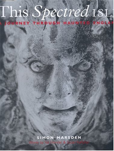 This Spectred Isle: A Journey through Haunted England (Hardcover)