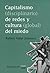 Capitalismo Disciplinario De Redes Y Cultura Global Del Miedo/diciplinary Capitalism of Safety Nets And the Fear of Global Culture (Spanish Edition)