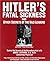 Hitlers Fatal Sickness and Other Secrets of the Nazi Leaders by John K. Lattimer