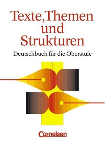 Texte, Themen und Strukturen: Deutschbuch für die Oberstufe (Hardcover)